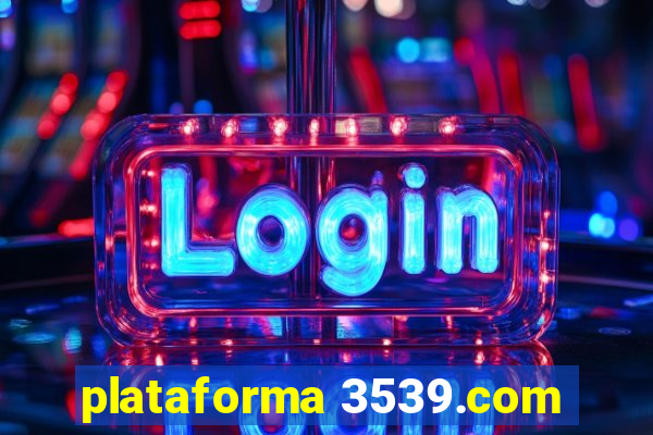 plataforma 3539.com